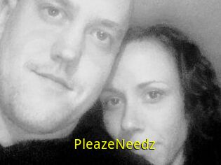 PleazeNeedz