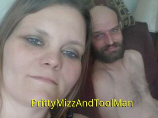 PrittyMizzAndToolMan