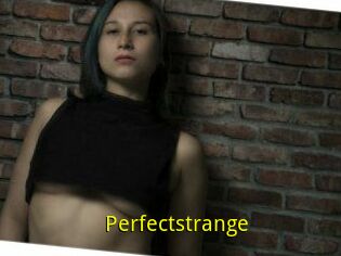 Perfectstrange