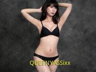 QUEENYASSixx