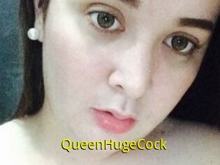 QueenHugeCock
