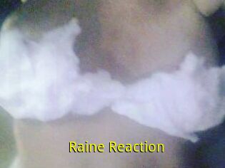 Raine_Reaction
