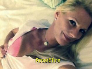 RoseEfire