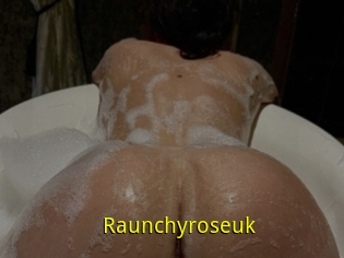Raunchyroseuk