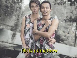 Rickandmathew