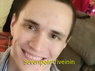 Sevenpointfiveinin