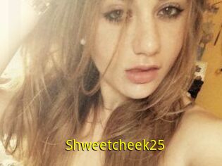 Shweetcheek25