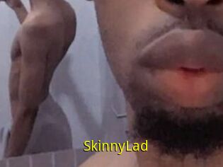 SkinnyLad