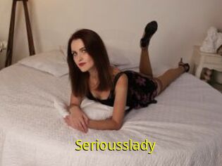 Seriousslady