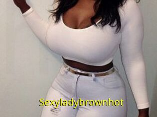 Sexyladybrownhot