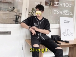 Strength