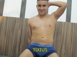 TIXIUS