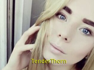 TenderThorn