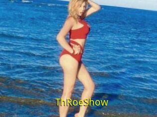 ThRoeShow