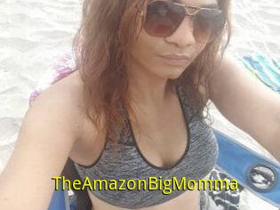 TheAmazonBigMomma