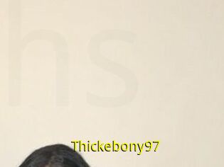 Thickebony97