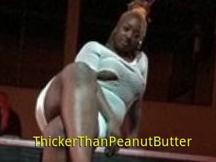 ThickerThanPeanutButter