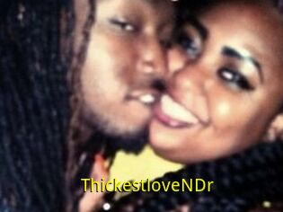ThickestloveNDr