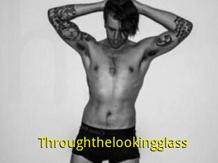 Throughthelookingglass