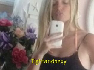 Tightandsexy