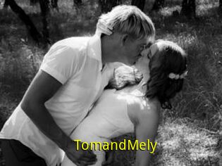 TomandMely