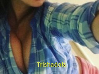 Trishadols