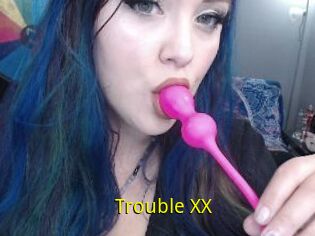 Trouble_XX