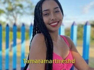 Tamaramartineshd