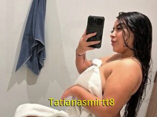 Tatianasmirtt8