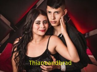 Thianeandbrad