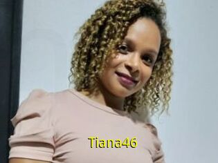 Tiana46