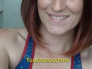 Touchatouchme