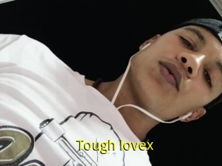 Tough_lovex