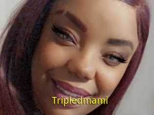 Tripledmami