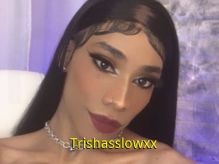 Trishasslowxx