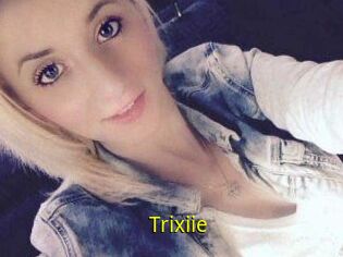 Trixiie