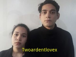 Twoardentlovex