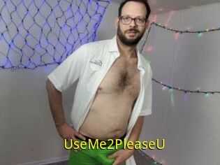 UseMe2PleaseU