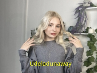 Udeladunaway