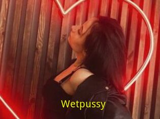 Wetpussy
