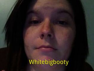 Whitebigbooty