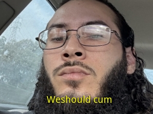 Weshould_cum