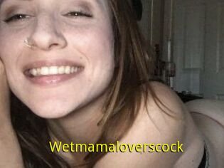Wetmamaloverscock