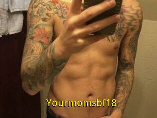 Yourmomsbf18